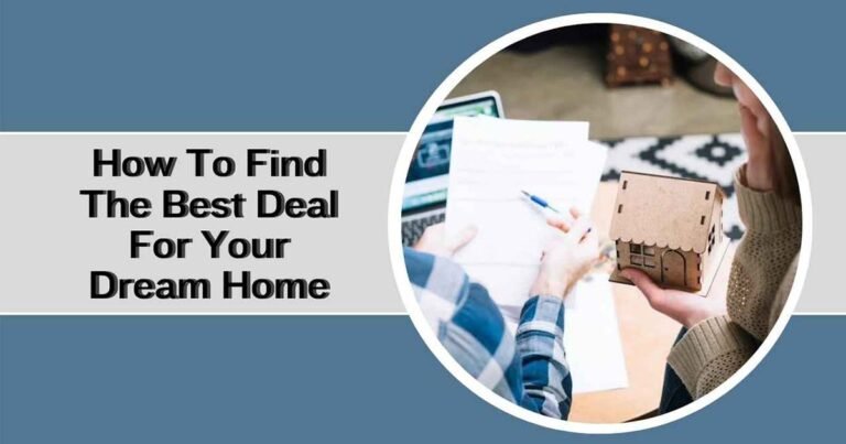 How To Find The Best Deal For Your Dream Home Loan